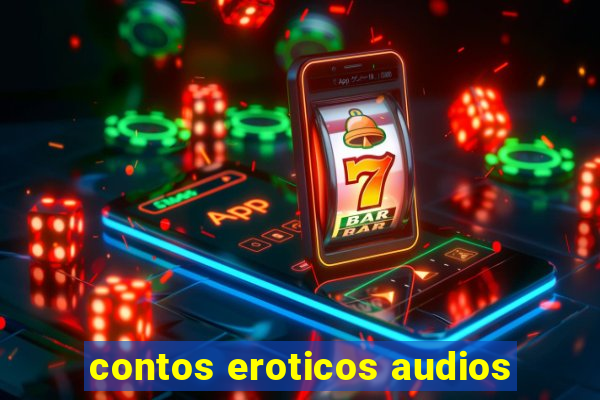 contos eroticos audios